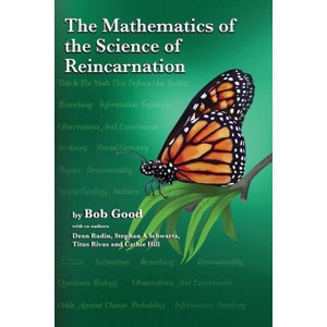 Mathematics of the Science of Reincarnation | Dean Radin, Stephan A. Schwartz, Titus Rivas (ISBN: 9781735118529)