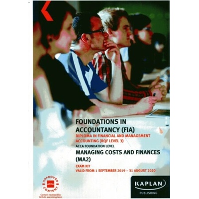MANAGING COSTS AND FINANCE - EXAM KIT - KAPLAN PUBLISHING