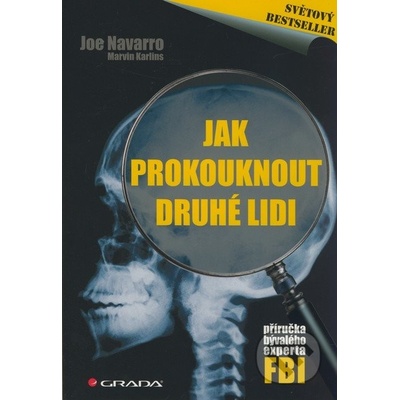 Jak prokouknout druhé lidi, Příručka bývalého experta FBI