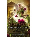 Řetěz z trnů - Cassandra Clare