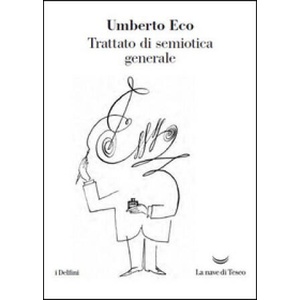 Trattato di semiotica generale | Umberto Eco (ISBN: 9788893440059)