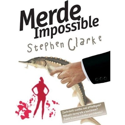 Merde! Impossible - Stephen Clarke, Jakub Požár