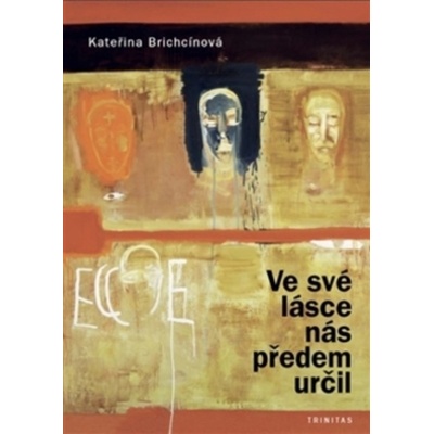 Ve své lásce nás předem určil