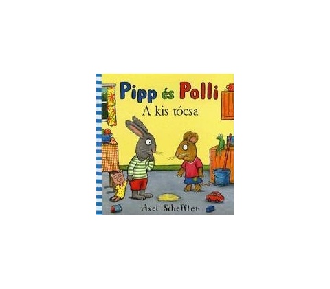 Pipp és polli: A kis tócsa