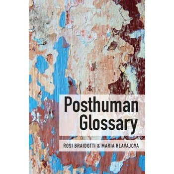 Posthuman GlossaryPaperback