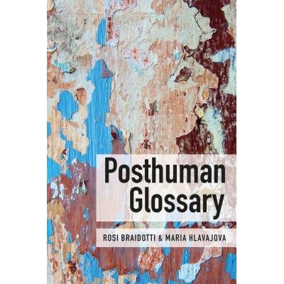 Posthuman GlossaryPaperback