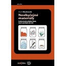 Neobyčejné materiály