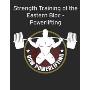 Strength Training of the Eastern Bloc - Powerlifting | Powerlifting Check (ISBN: 9781079073768)