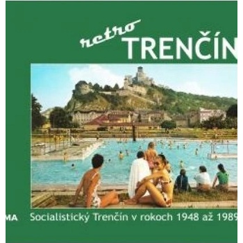 Trenčín - retro