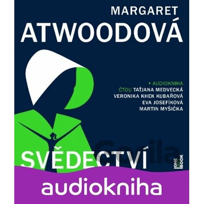 Svědectví - Margaret Atwoodová