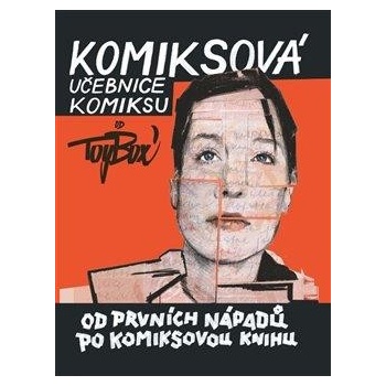 Komiksová učebnice komiksu - Od prvních nápadů po komiksovou knihu - Toy_Box
