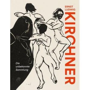 Ernst Ludwig Kirchner | Corinna Höper, Sandra-Kristin Diefenthaler, Nathalie Frensch (ISBN: 9783954984077)