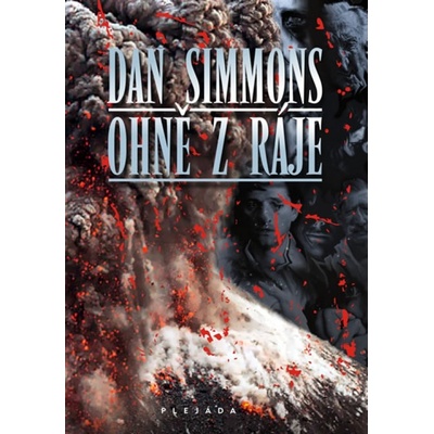Ohně z ráje - Dan Simmons