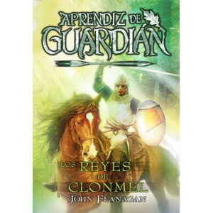 REYES DE CLONMEL, LOS | FLANAGAN, JOHN (2023)