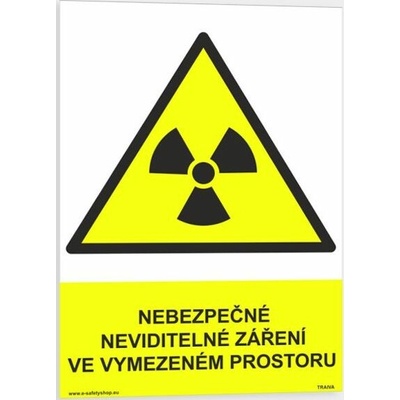 Traiva s.r.o Nebezpečné neviditelné záření ve vymezeném prostoru Verze: Plast 210 x 297 mm (A4) tl. 0.5 mm - Kód: 00285