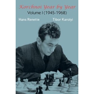 Korchnoi Year by Year | Tibor Karolyi (ISBN: 9785604784983)