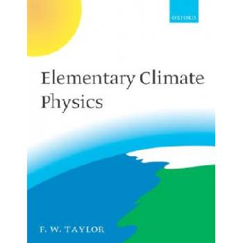 Elementary Climate Physics | Fred W. Taylor
