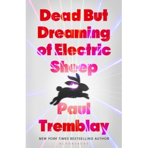 Dead but dreaming of Electric Sheep (ISBN: 9781037205798)