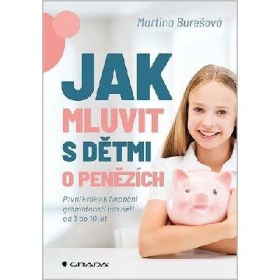 Jak mluvit s dětmi o penězích - Martina Burešová