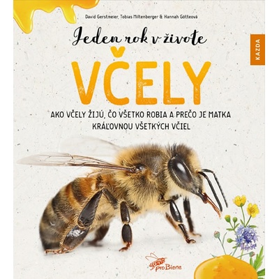 Jeden rok v živote včely - David Gerstmeier; Hannah Götteová; Tobias Miltenbe