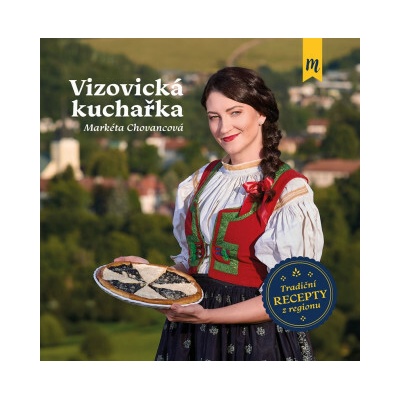 Vizovická kuchařka Markéta Chovancová