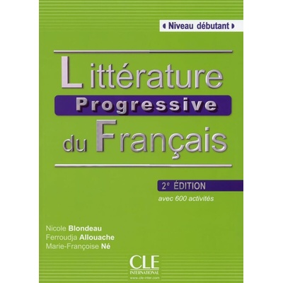 Littérature progressive du francais Débutant Livre + CD 2. édition
