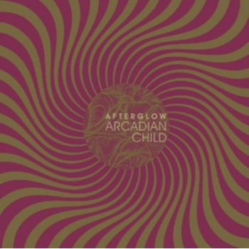 Afterglow - Arcadian Child LP
