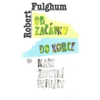 Od začátku do konce - Robert Fulghum
