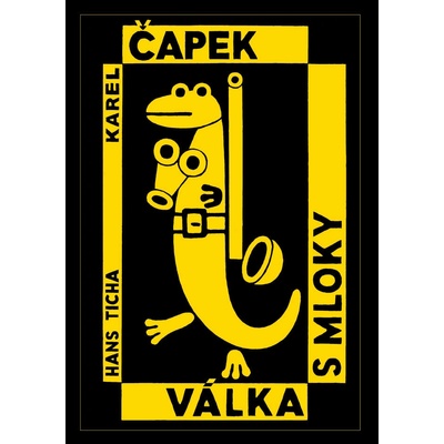 Válka s mloky - Karel Čapek, Hans Ticha (Ilustrátor)