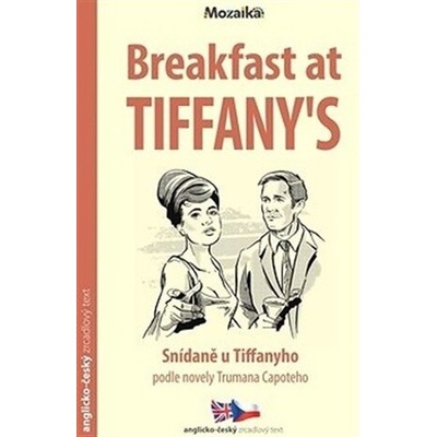 Breakfast at Tiffany´s / Snídaně u Tiffanyho