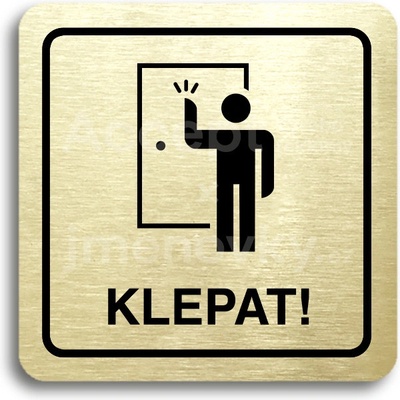 ACCEPT Piktogram klepat! II - zlatá tabulka - černý tisk