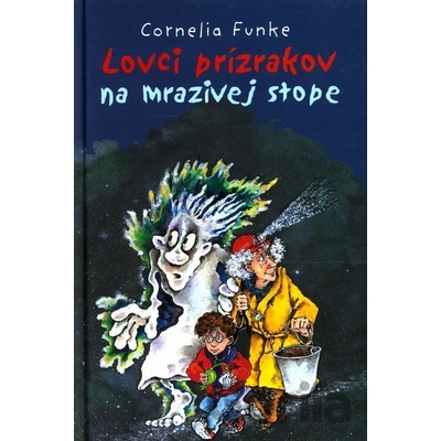 Lovci prízrakov na mrazivej stope - Cornelia Funkeová