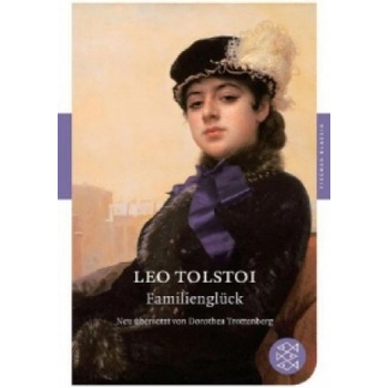 Familienglück | Leo N. Tolstoi, Dorothea Trottenberg