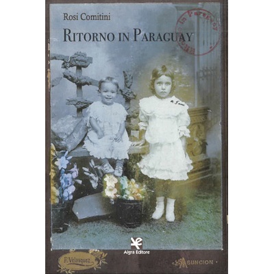 Ritorno in Paraguay | Rosi Comitini