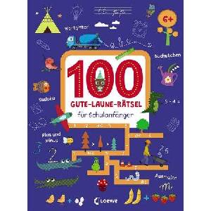 100 Gute-Laune-Rätsel für Schulanfänger | Loewe Lernen und Rätseln, Joshua Schulz (ISBN: 9783743207196)