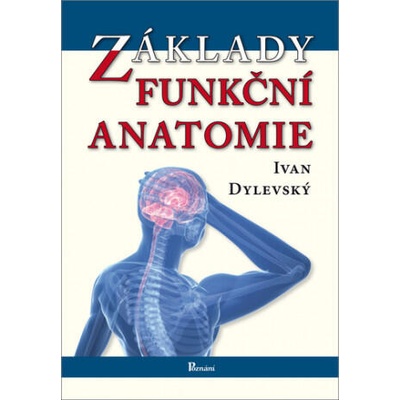 Základy funkční anatomie | Ivan Dylevský