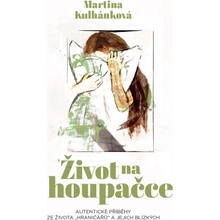 Život na houpačce