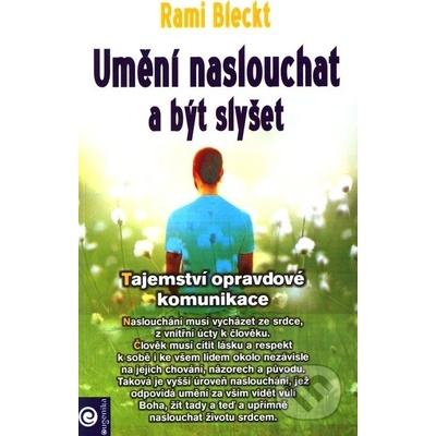 Umění naslouchat a být slyšet - Rami Bleckt