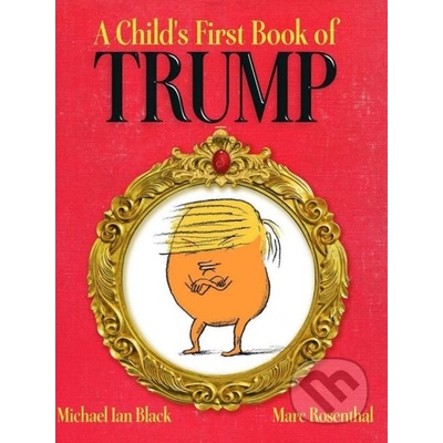 Child's First Book of Trump - Black Michael Ian