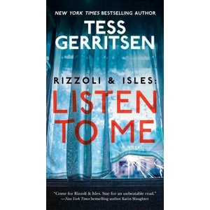 Rizzoli & Isles: Listen to Me | GERRITSEN TESS (ISBN: 9780593497159)