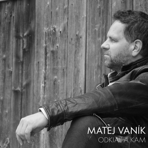 Spinaker Vaník Matej: Odkiaľ a kam - CD (040755)