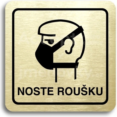 ACCEPT Piktogram noste roušku II - zlatá tabulka - černý tisk