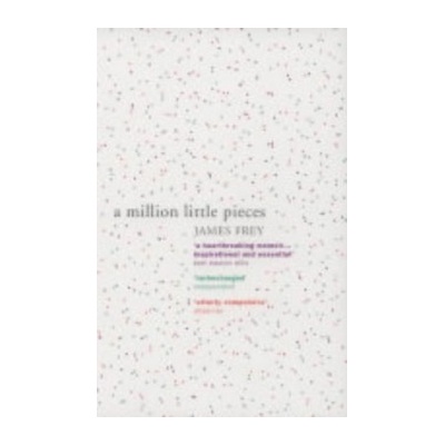 A Million Little Pieces - James Frey