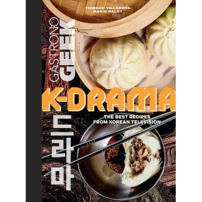 Gastronogeek K-Drama Cookbook