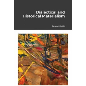 Dialectical and Historical Materialism | Joseph Stalin (ISBN: 9781300154273)