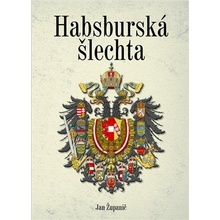 Habsburská šlechta - Jan Županič