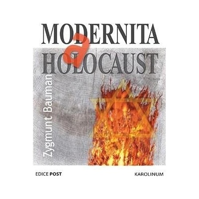 Modernita a holocaust, 3. vydání - Zygmunt Bauman