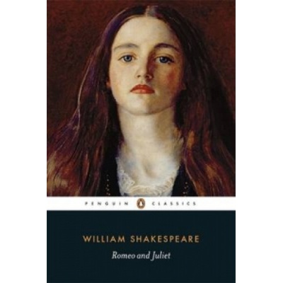 Romeo and Juliet Shakespeare William
