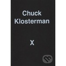 Chuck Klosterman X