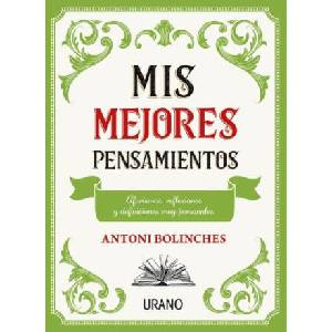 MIS MEJORES PENSAMIENTOS | BOLINCHES, ANTONI (2023)
